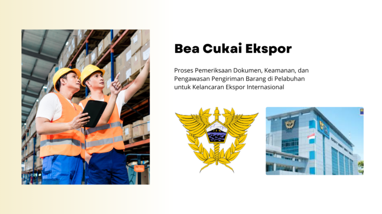 Panduan Bea Cukai Ekspor agar Bisnis Lancar ke Pasar Internasional