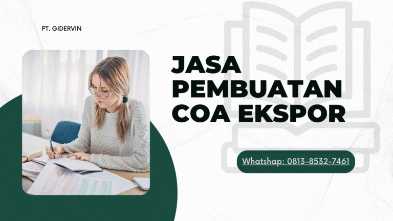 Jasa Pembuatan COA Ekspor: Langkah Pintar Menuju Pasar Internasional