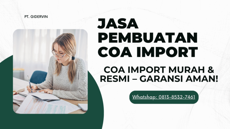 Jasa Pembuatan COA Import: Solusi Praktis & Profesional untuk Bisnis Anda!