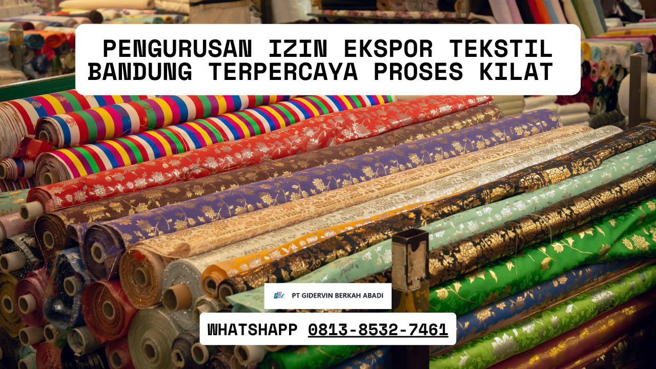 Pengurusan Izin Ekspor Tekstil