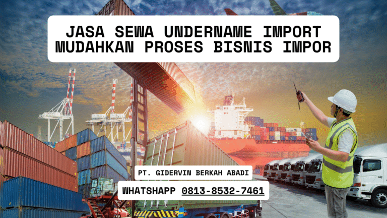 Jasa Sewa Undername Import