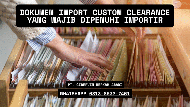 Dokumen Import Custom Clearance
