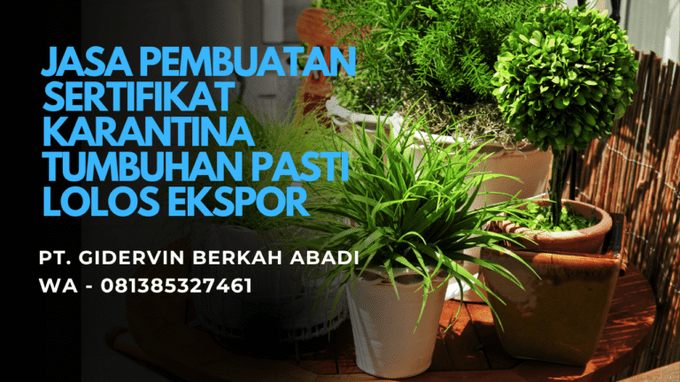 Jasa Pembuatan Sertifikat Karantina Tumbuhan