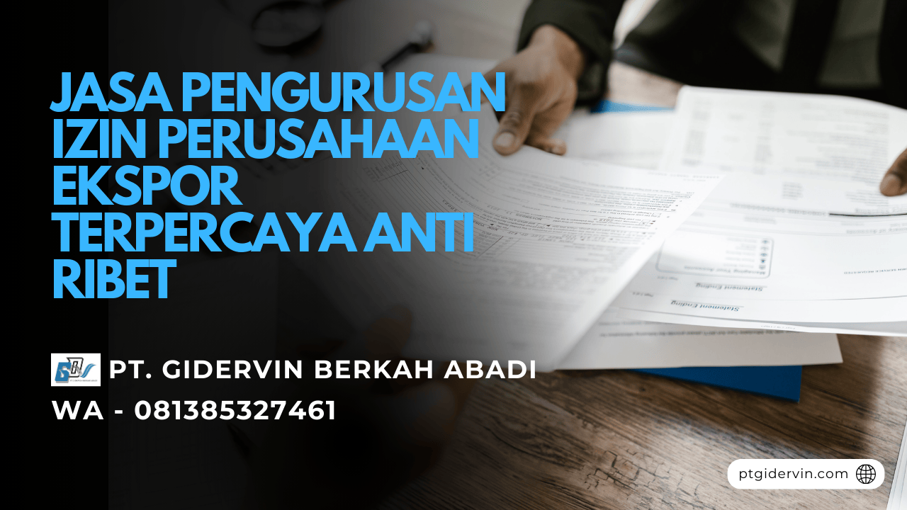 Jasa Pengurusan Izin Perusahaan Ekspor